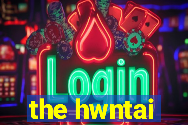 the hwntai